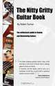 The Nitty Gritty Guitar Book, Robin Turner 