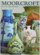 Moorcroft: A Guide to Moorcroft Pottery 1897 - 1993, New Edition, Paul Atterbury 