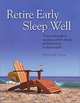 Retire Early Sleep Well: A Practical Guide to Modern Portfolio Theory and Retirement in Plain English, Steven R. Davis 