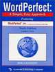 WordPerfect: A Simple, Easy Approach featuring WordPerfect 10--A Component of WordPerfect Office 2002, Irma Langston 