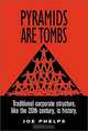 Pyramids Are Tombs, Joe Phelps 
