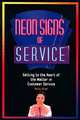 Neon Signs of Service, Holly Stiel 