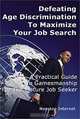 Defeating Age Discrimination to Maximize Your Job Search, Nonstop Internet 