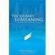 The Journey To Meaning, Donald F. Hadley 