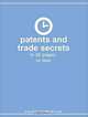 Patents and Trade Secrets in 30 Pages or Less, Timesaver Books 