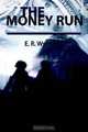 The Money Run, E.R. Wytrykus 