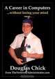 A Career in Computers, douglas Chick 