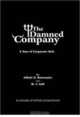 The Damned Company, Elliott D. Rosewater, W. J. Galt 