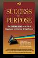 Success On Purpose: The Starting Point for a Life of Happiness, Satisfaction & Significance, E. R. Haas 