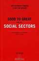 Good to Great and the Social Sectors: A Monograph to Accompany Good to Great, Jim Collins 