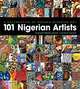 A Celebration of Modern Nigerian Art: 101 Nigerian Artists, Chukwuemeka Bosah, George Edozie 