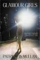 Glamour Girls: A PMc Publishing Book: A PMC Publishing Book, Amy Fine Collins 