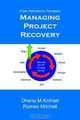 Managing Business & Project Recovery, Dhanu Kothari 