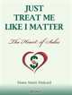 Just Treat Me Like I Matter: The Heart of Sales, Diane Marie Pinkard 