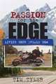A Passion for the Edge: Living Your Dreams Now, Tim N. Tyler 
