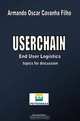 Userchain - End User Logistics, Armando Oscar Cavanha Filho 