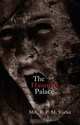 The Haunted Palace; or, The Horrors of Ventoliene, R. P. M. Yorke 