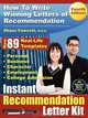 Instant Recommendation Letter Kit - How To Write Winning Letters of Recommendation - Fourth Edition, Shaun Fawcett 