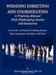 Wedding Directing and Coordinating: A Training Manual with Challenging Stories and Scenarios, Elaine M. Parker 