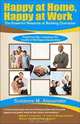 Happy at Home, Happy at Work: The Powerful Rewards of Building Character, Susanne M. Alexander 