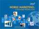 Mobile Marketing: Consumer Perpectives, Direct Marketing Association 