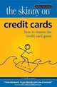 The Skinny On Credit Cards: How to Win the Credit Card Game, Jim Randel 