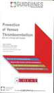 Prevention of Venous Thromboembolism ( VTE ) GUIDELINES Pocketcard: American College of Chest Physician, American College Of Chest Physicians Intl Guidelines Ctr 