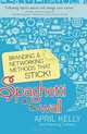 Spaghetti on the Wall: Branding and Networking Methods that Stick, April Kelly 