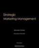 Strategic Marketing Management, 5th Edition, Alexander Chernev 