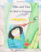 Tillie and Tara: The Birds of Happiness, Joan Almond 