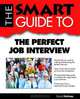 Smart Guide To The Perfect Job Interview, David Holmes 