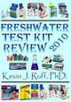 Freshwater Test Kit Review 2010, Dr. Kevin J. Ruff 