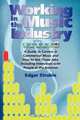 Working In The Music Industry, Edgar M Struble 