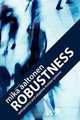 Robustness: Anticipatory and Adaptive Human Systems, 