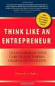 Think Like an Entrepreneur: Transforming Your Career and Taking Charge of Your Life, Deborah A. Bailey 