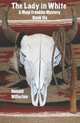 The Lady in White: A Mogi Franklin Mystery Book Six, Donald Willerton 