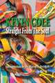 Kevin Cole Straight From The Soul: 25 Years in the Making, 