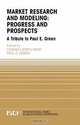 Market Research and Modeling: Progress and Prospects, Edited by Yoram (Jerry) Wind, Paul E. Green 
