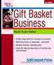 Start and Run a Gift Basket Business (+ CD-ROM), Mardi Foster-Walker 