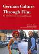 German Culture Through Film: An Introduction to German Cinema, Robert C. Reimer, Reinhard Zachau, Margit Sinka 