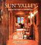 Sun Valley: Architecture and Interiors, Alan Edison, Jo Rabjohn 