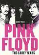 Pink Floyd: The Early Years, Barry Miles 