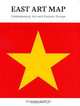 East Art Map. Contemporary Art and Eastern Europe, 