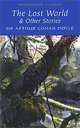 The Lost World & Other Stories, Sir Arthur Conan Doyle 