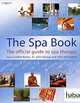 The Spa Book: The Official Guide to Spa Therapy, Jane Crebbin-Bailey, John Harcup and John Harrington 