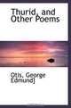 Thurid, and Other Poems, Otis, George Edmund] 