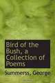 Bird of the Bush, a Collection of Poems, Summerss, George 