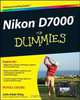 Nikon D7000 For Dummies (For Dummies (Computer/Tech)), Julie Adair King 