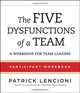 The Five Dysfunctions of a Team: Participant Workbook for Team Leaders, Patrick M. Lencioni 