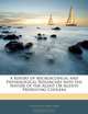 A Report of Microscopical and Physiological Researches Into the Nature of the Agent Or Agents Producing Cholera, Timothy Richards Lewis 